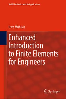 Mühlich | Enhanced Introduction to Finite Elements for Engineers | E-Book | sack.de