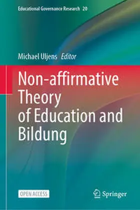 Uljens |  Non-affirmative Theory of Education and Bildung | Buch |  Sack Fachmedien
