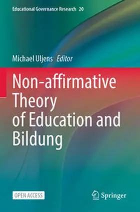 Uljens |  Non-affirmative Theory of Education and Bildung | Buch |  Sack Fachmedien