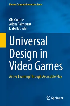 Palmquist / Goethe / Jedel |  Universal Design in Video Games | Buch |  Sack Fachmedien