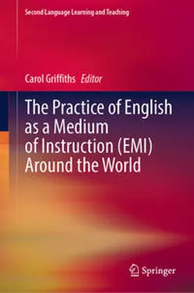 Griffiths |  The Practice of English as a Medium of Instruction (EMI) Around the World | eBook | Sack Fachmedien