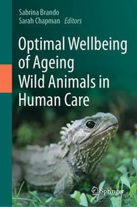 Brando / Chapman |  Optimal Wellbeing of Ageing Wild Animals in Human Care | Buch |  Sack Fachmedien
