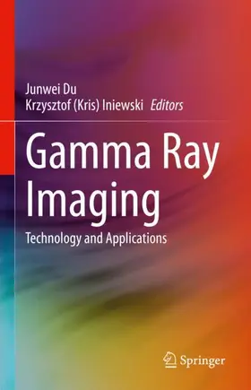 Du / Iniewski |  Gamma Ray Imaging | Buch |  Sack Fachmedien