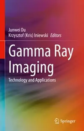 Du / Iniewski |  Gamma Ray Imaging | eBook | Sack Fachmedien