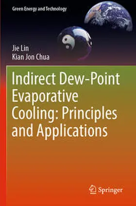 Chua / Lin |  Indirect Dew-Point Evaporative Cooling: Principles and Applications | Buch |  Sack Fachmedien