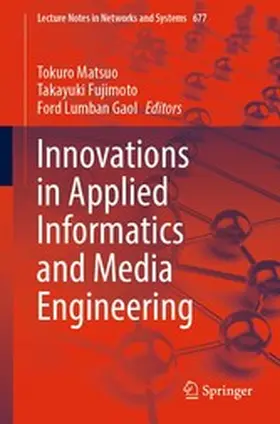 Matsuo / Fujimoto / Lumban Gaol | Innovations in Applied Informatics and Media Engineering | E-Book | sack.de