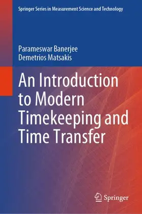 Matsakis / Banerjee |  An Introduction to Modern Timekeeping and Time Transfer | Buch |  Sack Fachmedien