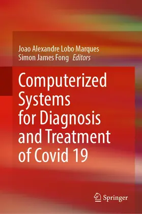 Fong / Lobo Marques |  Computerized Systems for Diagnosis and Treatment of COVID-19 | Buch |  Sack Fachmedien