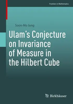 Jung |  Ulam's Conjecture on Invariance of Measure in the Hilbert Cube | Buch |  Sack Fachmedien