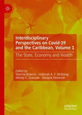 Roberts / Devonish / DeShong |  Interdisciplinary Perspectives on Covid-19 and the Caribbean, Volume 1 | Buch |  Sack Fachmedien