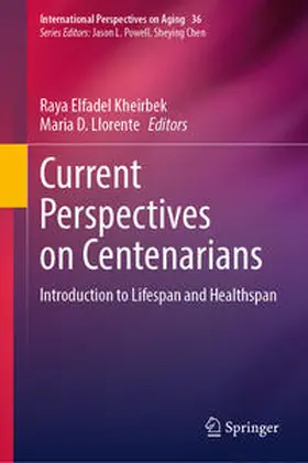 Kheirbek / Llorente | Current Perspectives on Centenarians | E-Book | sack.de