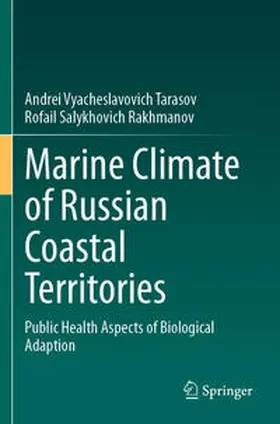 Tarasov / Rakhmanov |  Marine Climate of Russian Coastal Territories | Buch |  Sack Fachmedien