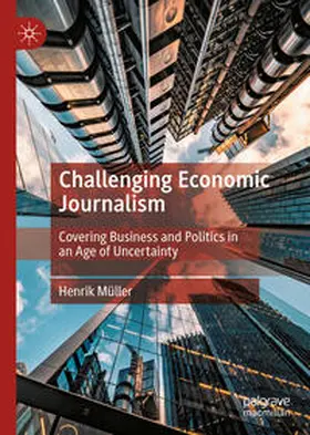 Müller |  Challenging Economic Journalism | eBook | Sack Fachmedien