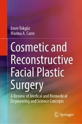 Tokgöz / Carro |  Cosmetic and Reconstructive Facial Plastic Surgery | eBook | Sack Fachmedien
