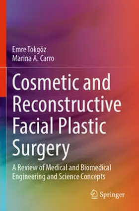 Carro / Tokgöz |  Cosmetic and Reconstructive Facial Plastic Surgery | Buch |  Sack Fachmedien