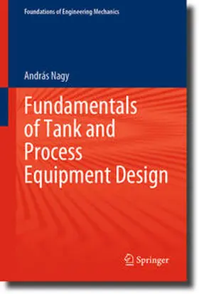 Nagy |  Fundamentals of Tank and Process Equipment Design | eBook | Sack Fachmedien