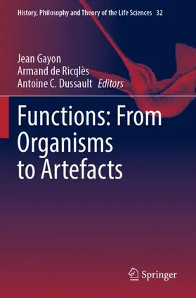 Gayon / Dussault / de Ricqlès |  Functions: From Organisms to Artefacts | Buch |  Sack Fachmedien