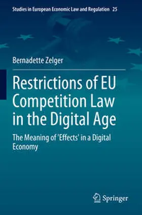 Zelger |  Restrictions of EU Competition Law in the Digital Age | Buch |  Sack Fachmedien