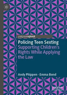 Phippen / Bond | Policing Teen Sexting | E-Book | sack.de