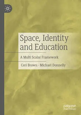 Brown / Donnelly | Space, Identity and Education | E-Book | sack.de