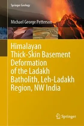 Petterson |  Himalayan Thick-Skin Basement Deformation of the Ladakh Batholith, Leh-Ladakh Region, NW India | eBook | Sack Fachmedien