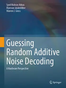 Abbas / Jalaleddine / Gross | Guessing Random Additive Noise Decoding | E-Book | sack.de