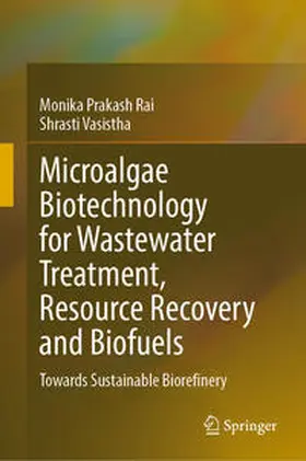 Rai / Vasistha | Microalgae Biotechnology for Wastewater Treatment, Resource Recovery and Biofuels | E-Book | sack.de