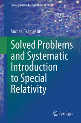 Tsamparlis |  Solved Problems and Systematic Introduction to Special Relativity | eBook | Sack Fachmedien
