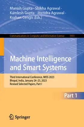 Gupta / Agrawal / Cengis |  Machine Intelligence and Smart Systems | Buch |  Sack Fachmedien