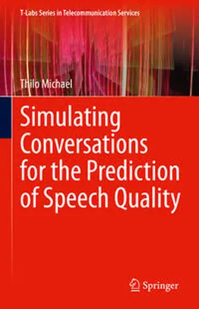 Michael |  Simulating Conversations for the Prediction of Speech Quality | eBook | Sack Fachmedien