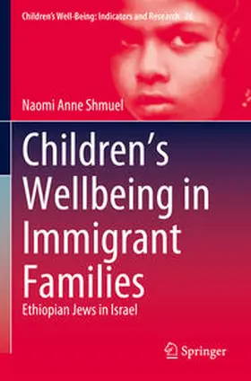 Shmuel |  Children's Wellbeing in Immigrant Families | Buch |  Sack Fachmedien