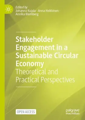 Kujala / Blomberg / Heikkinen |  Stakeholder Engagement in a Sustainable Circular Economy | Buch |  Sack Fachmedien