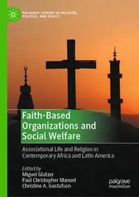 Glatzer / Manuel / Gustafson |  Faith-Based Organizations and Social Welfare | eBook | Sack Fachmedien