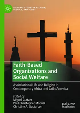 Glatzer / Gustafson / Manuel |  Faith-Based Organizations and Social Welfare | Buch |  Sack Fachmedien