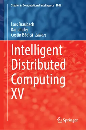 Braubach / Jander / Badica |  Intelligent Distributed Computing XV | Buch |  Sack Fachmedien