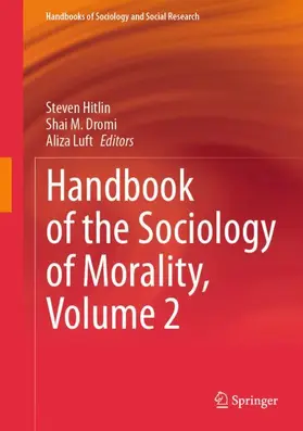 Hitlin / Luft / Dromi |  Handbook of the Sociology of Morality, Volume 2 | Buch |  Sack Fachmedien