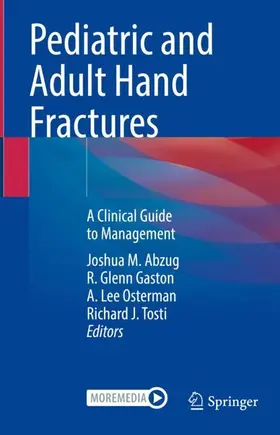 Abzug / Tosti / Gaston |  Pediatric and Adult Hand Fractures | Buch |  Sack Fachmedien