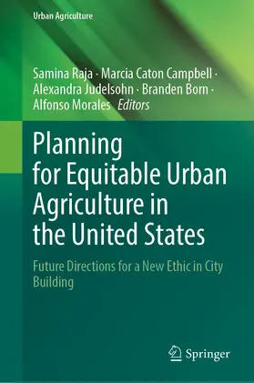 Raja / Caton Campbell / Morales |  Planning for Equitable Urban Agriculture in the United States | Buch |  Sack Fachmedien