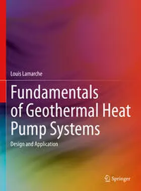 Lamarche |  Fundamentals of Geothermal Heat Pump Systems | eBook | Sack Fachmedien