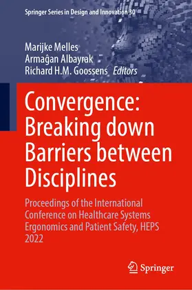 Melles / Goossens / Albayrak | Convergence: Breaking Down Barriers Between Disciplines | Buch | 978-3-031-32197-9 | sack.de