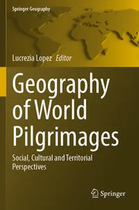 Lopez |  Geography of World Pilgrimages | Buch |  Sack Fachmedien