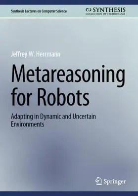 Herrmann |  Metareasoning for Robots | Buch |  Sack Fachmedien