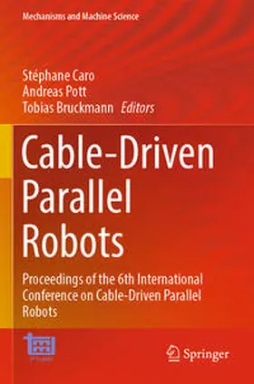 Caro / Bruckmann / Pott |  Cable-Driven Parallel Robots | Buch |  Sack Fachmedien