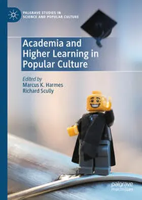 Harmes / Scully |  Academia and Higher Learning in Popular Culture | eBook | Sack Fachmedien