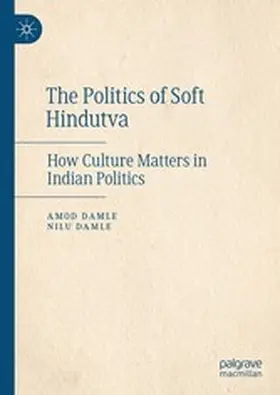 Damle |  The Politics of Soft Hindutva | eBook | Sack Fachmedien