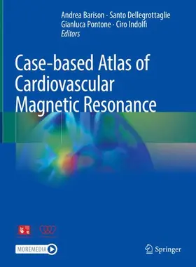 Barison / Indolfi / Dellegrottaglie |  Case-based Atlas of  Cardiovascular Magnetic Resonance | Buch |  Sack Fachmedien