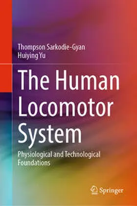 Sarkodie-Gyan / Yu |  The Human Locomotor System | eBook | Sack Fachmedien