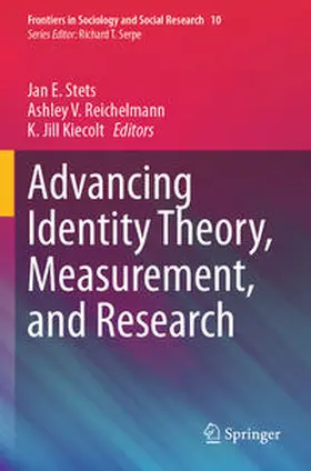 Stets / Reichelmann / Kiecolt |  Advancing Identity Theory, Measurement, and Research | Buch |  Sack Fachmedien
