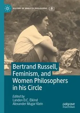 Elkind / Klein | Bertrand Russell, Feminism, and Women Philosophers in his Circle | E-Book | sack.de
