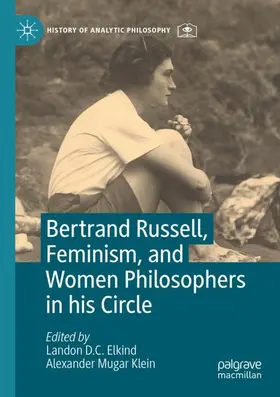 Klein / Elkind |  Bertrand Russell, Feminism, and Women Philosophers in his Circle | Buch |  Sack Fachmedien